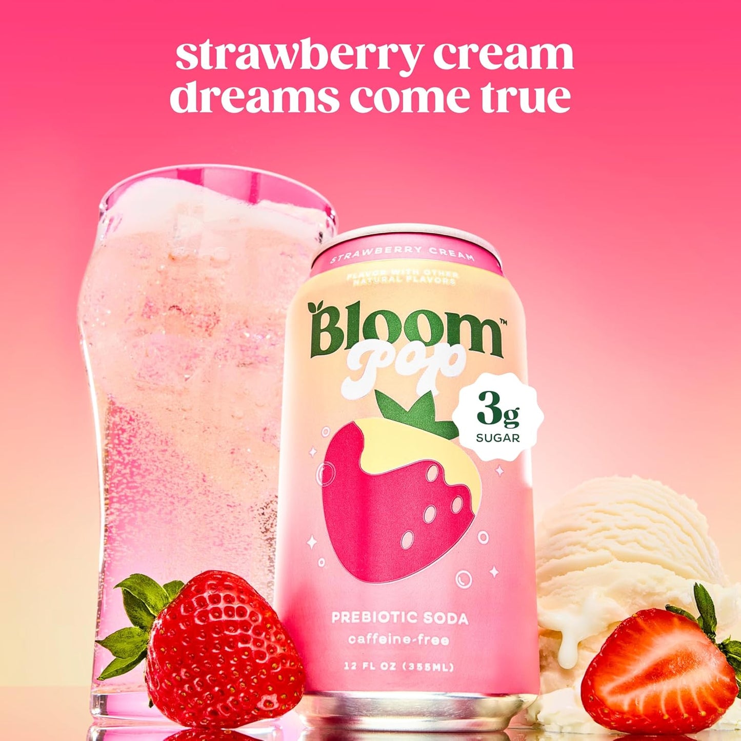 Bloom Pop Prebiotic Soda 12 Pack, Strawberry Cream Flavor, 12Oz Cans